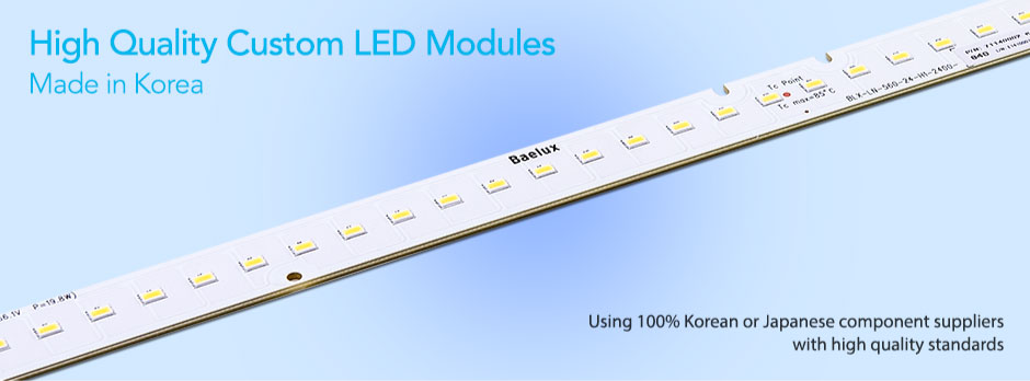 High Quality Custom LED Modules Made in Korea , Using 100% Korean or Japanese component suppliers width high quality standards